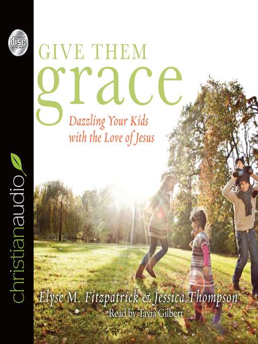 Title details for Give Them Grace by Elyse M. Fitzpatrick - Wait list